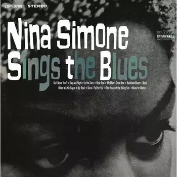 Виниловая пластинка Nina Simone - Nina Simone Sings The Blues LP