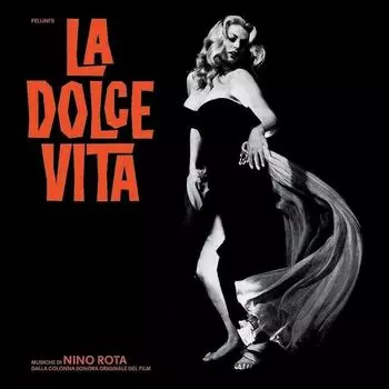 Виниловая пластинка Nino Rota – Fellini's La Dolce Vita 2LP