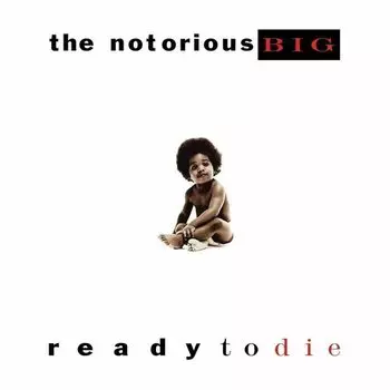 Виниловая пластинка Notorious B.I.G. - Ready To Die