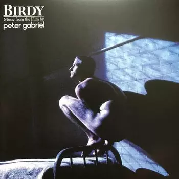 Виниловая пластинка Peter Gabriel - Birdy