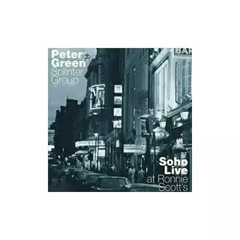 Виниловая пластинка Peter Green Splinter Group - Soho Live at Ronnie Scott's