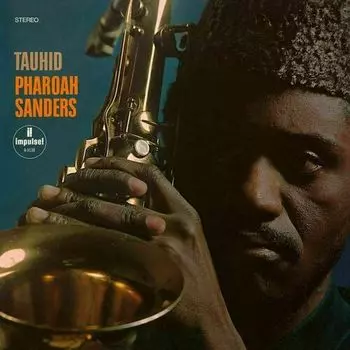 Виниловая пластинка Pharoah Sanders – Tauhid LP