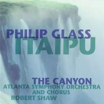 Виниловая пластинка Philip Glass - Itaipu/Canyon