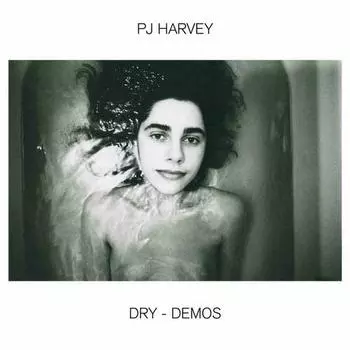 Виниловая пластинка PJ Harvey – Dry - Demos LP