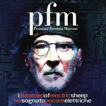 Виниловая пластинка Premiata Forneria Marconi - I Dreamed Of Electric Sheep