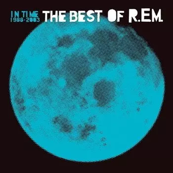Виниловая пластинка R.E.M. - In Time: The Best Of R.E.M. 1988-2003 2LP