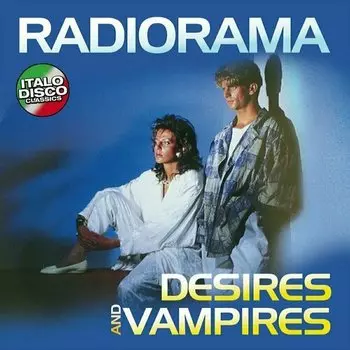 Виниловая пластинка Radiorama - Desires And Vampires