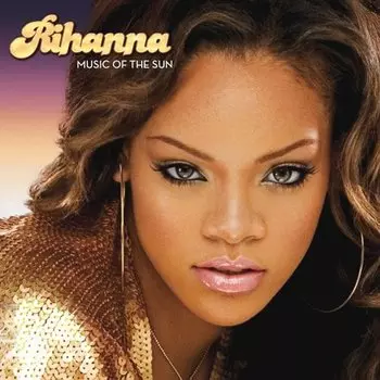 Виниловая пластинка Rihanna - Music Of The Sun 2LP