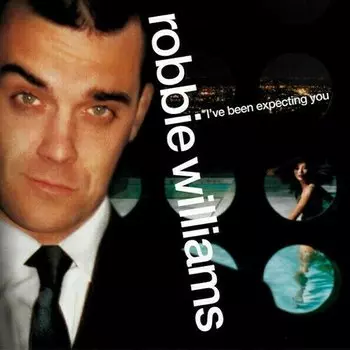 Виниловая пластинка Robbie Williams - Ive Been Expecting You