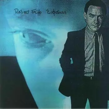 Виниловая пластинка Robert Fripp - Exposure 4th Edition LP