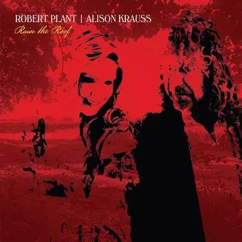 Виниловая пластинка Robert Plant &amp; Alison Krauss - Raise The Roof 2LP