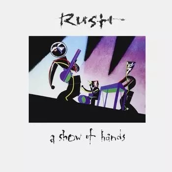 Виниловая пластинка Rush - A Show Of Hands