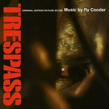 Виниловая пластинка Ry Cooder – Trespass (Original Motion Picture Score) LP