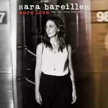 Виниловая пластинка Sara Bareilles – More Love. Songs From Little Voice Season One