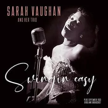 Виниловая пластинка Sarah Vaughan And Her Trio – Swingin' Easy LP