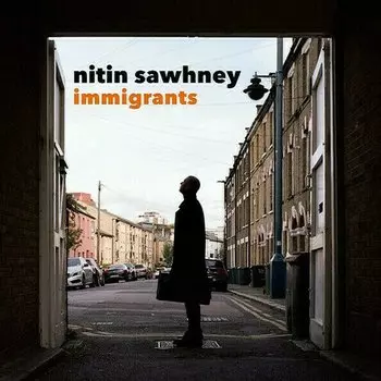 Виниловая пластинка Sawhney Nitin - Immigrants LP