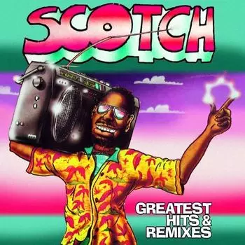 Виниловая пластинка Scotch - Greatest Hits &amp; Remixes