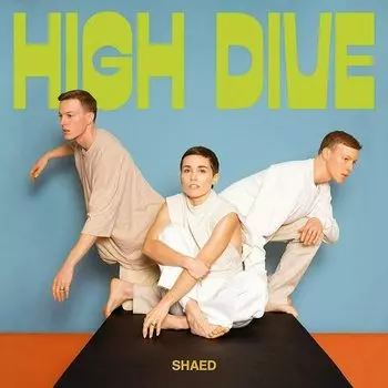 Виниловая пластинка Shaed - High Dive LP