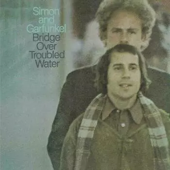 Виниловая пластинка Simon And Garfunkel - Bridge Over Troubled Water