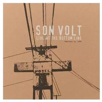 Виниловая пластинка Son Volt - Live At The Bottom Line 2/12/96 2 LP