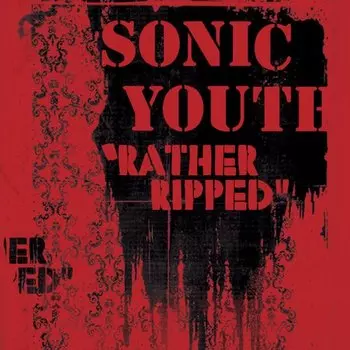 Виниловая пластинка Sonic Youth - Rather Ripped