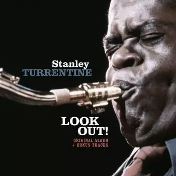 Виниловая пластинка Stanley Turrentine – Look Out! LP