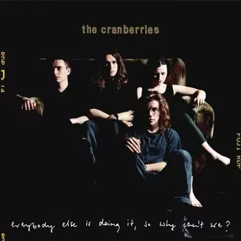 Виниловая пластинка The Cranberries - Everybody Else Is Doing It, So Why Can't We?