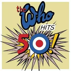 Виниловая пластинка The Who - Hits 50! 2 LP