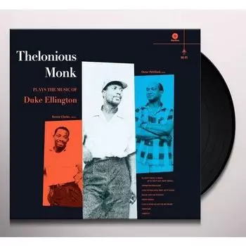 Виниловая пластинка Thelonious Monk, Oscar Pettiford, Kenny Clarke – Thelonious Monk Plays The Music Of Duke Ellington LP