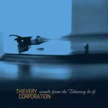 Виниловая пластинка Thievery Corporation – Sounds From The Thievery Hi-Fi 2LP