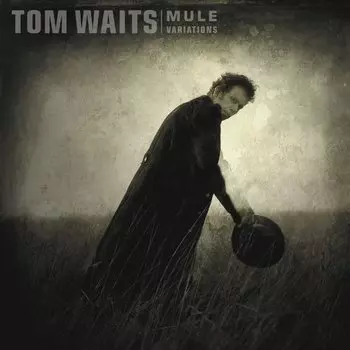 Виниловая пластинка Tom Waits - Mule Variations 2LP