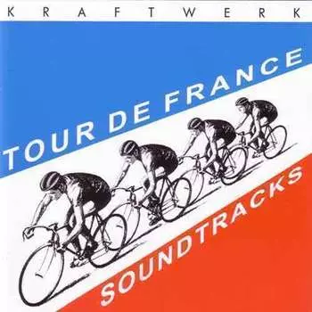 Виниловая пластинка Tour De France Soundtracks by Kraftwerk
