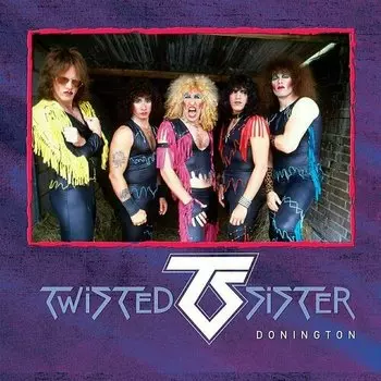 Виниловая пластинка Twisted Sister – Donington LP