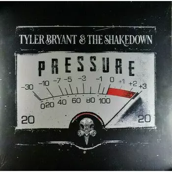 Виниловая пластинка Tyler Bryant &amp; The Shakedown ‎– Pressure
