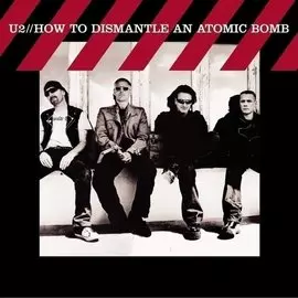 Виниловая пластинка U2 - How To Dismantle An Atomic Bomb
