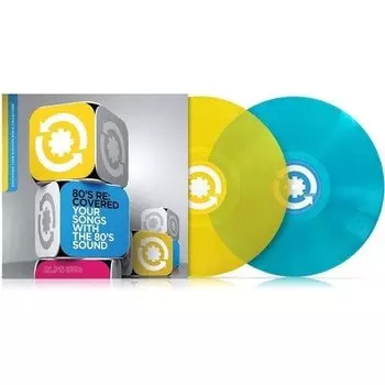 Виниловая пластинка Various Artists - 80's Re:Covered - Your Songs With The 80's Sound 2LP