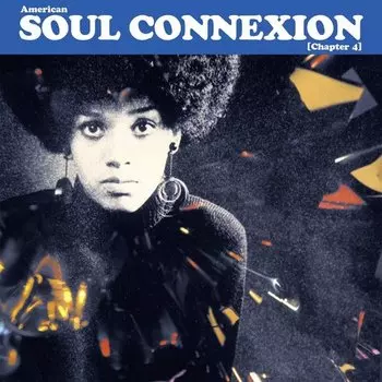 Виниловая пластинка Various Artists - American Soul Connexion (Chapter 4) 2LP
