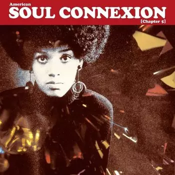 Виниловая пластинка Various Artists - American Soul Connexion (Chapter 5) 2LP