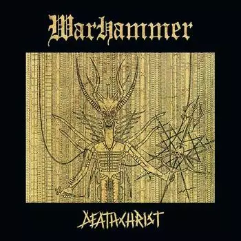 Виниловая пластинка Warhammer – Deathchrist LP