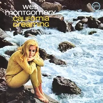 Виниловая пластинка Wes Montgomery - California Dreaming