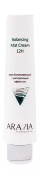 Балансирующий крем для лица с матирующим эффектом Aravia Professional Balancing Mat Cream 12H