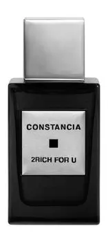 Духи Constancia 2Rich for U Parfum