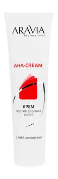 Крем против вросших волос после депиляции с АНА-кислотами Aravia Professional AHA-Cream
