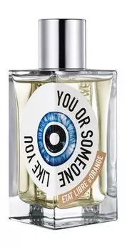 Парфюмерная вода Etat Libre d'Orange You Or Someone Like You Eau de Parfum
