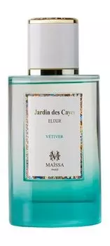 Парфюмерная вода Maison Maissa Jardin des Cayes Vetiver Elixir