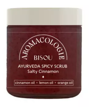 Пряный скраб для тела с маслом корицы Bisou Aromacologie Salty Cinnamon Ayurveda Spicy Scrub