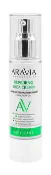Восстанавливающий крем для лица с маслом ши Aravia Laboratories Face Care Repairing Shea Cream