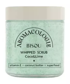 Взбитый скраб для тела с маслом кокоса и экстрактом лайма Bisou Aromacologie Coco and Lime Whipped Scrub