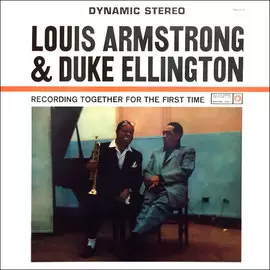 Виниловая пластинка Louis Armstrong &amp; Duke Ellington - Recording Together For The First Time (2016)