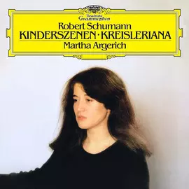 Виниловая пластинка Robert Schumann Martha Argerich - Kinderszenen • Kreisleriana (1984)